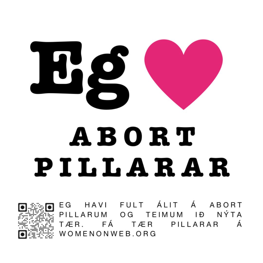 Klisturmerkið snið við tekstinum: 'Eg elski abort pillarar. Eg havi fult álit á abort pillarum og teimum ið nýta tær. Fá tær pillarar á womenweb.org.' Orðið 'Elski' er eitt ljósareytt hjarta. Í eina hjørninum er ein QR-kota til womenweb.org.