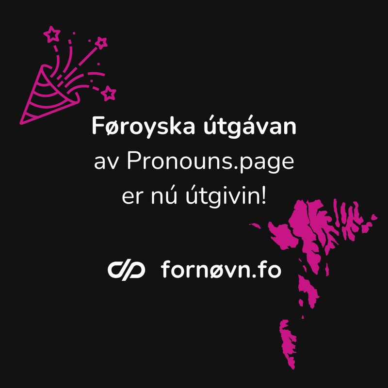 Føroyska útgávan av Pronouns.page er nú útgivin! - fornøvn.fo